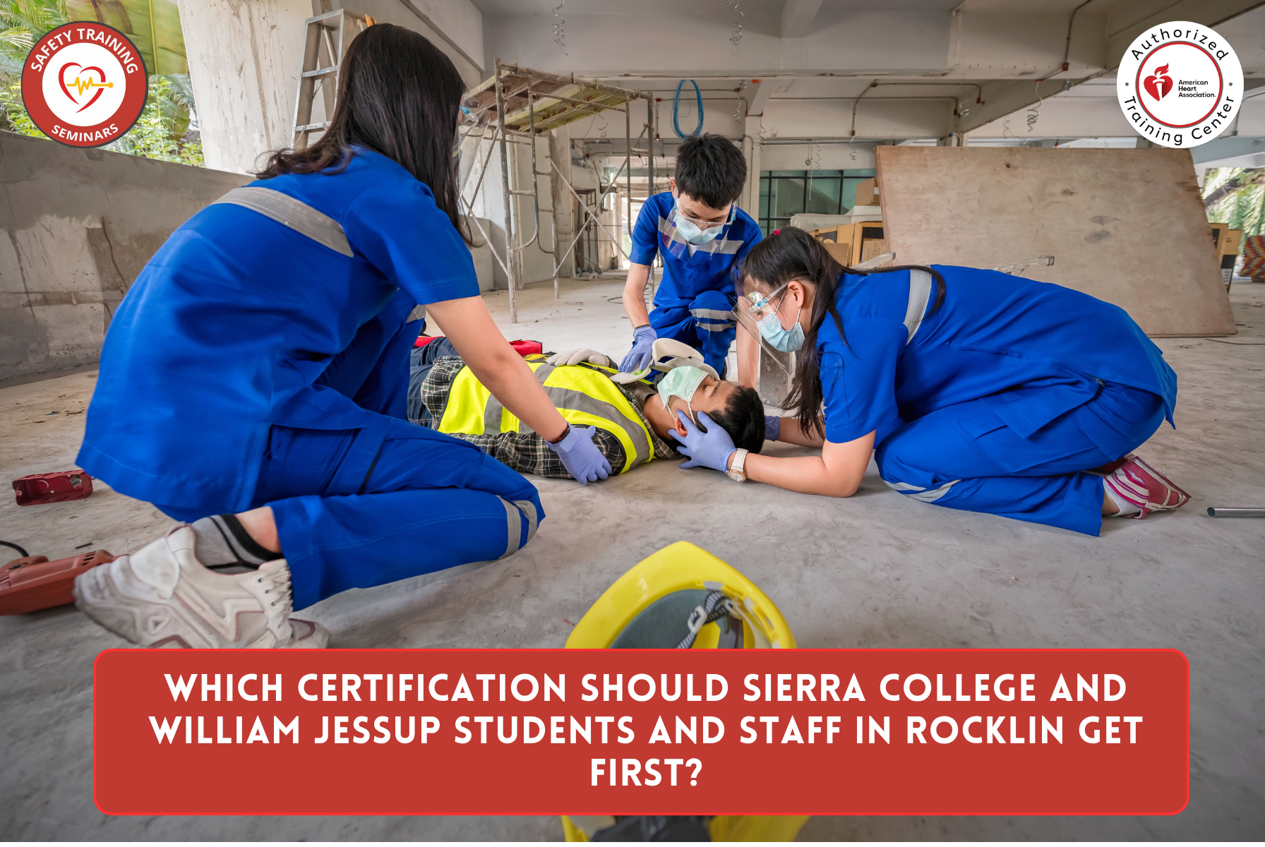 Which Certification Should Sierra College and William Jessup students and staff in Rocklin Get First?